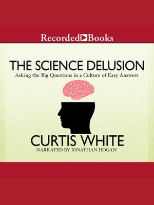 cover image of The Science Delusion